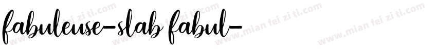 fabuleuse-slab fabul字体转换